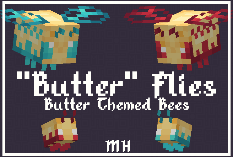 "Butter" Flies | Butter Themed Bees
